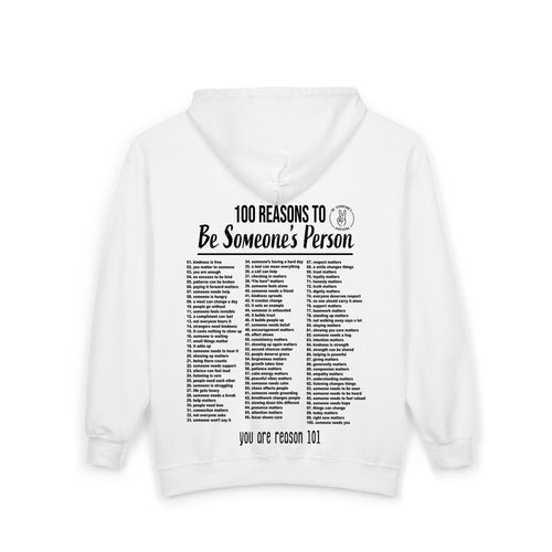 100 Reasons To Be Someone's Person Zip Hoodies - front & back