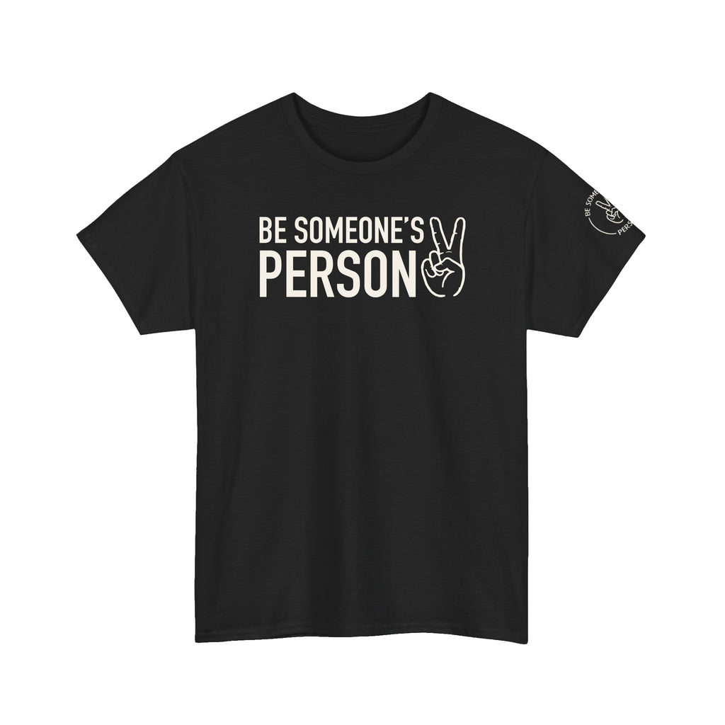 Be Someone's Person Tees