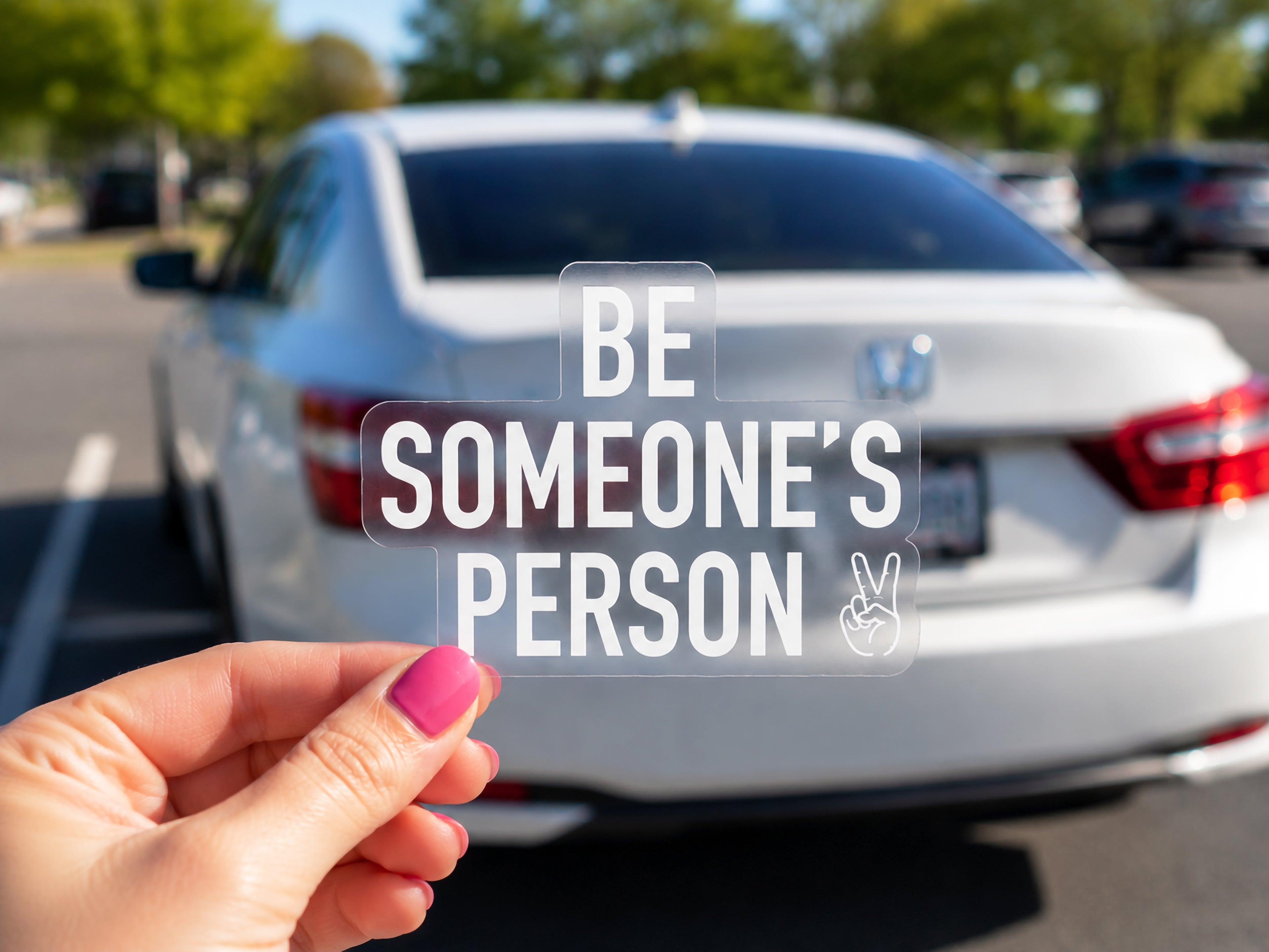 4 Pack- Be Someone's Person Car Decal Sticker