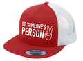 Gorras de camionero "Sé la persona de alguien"