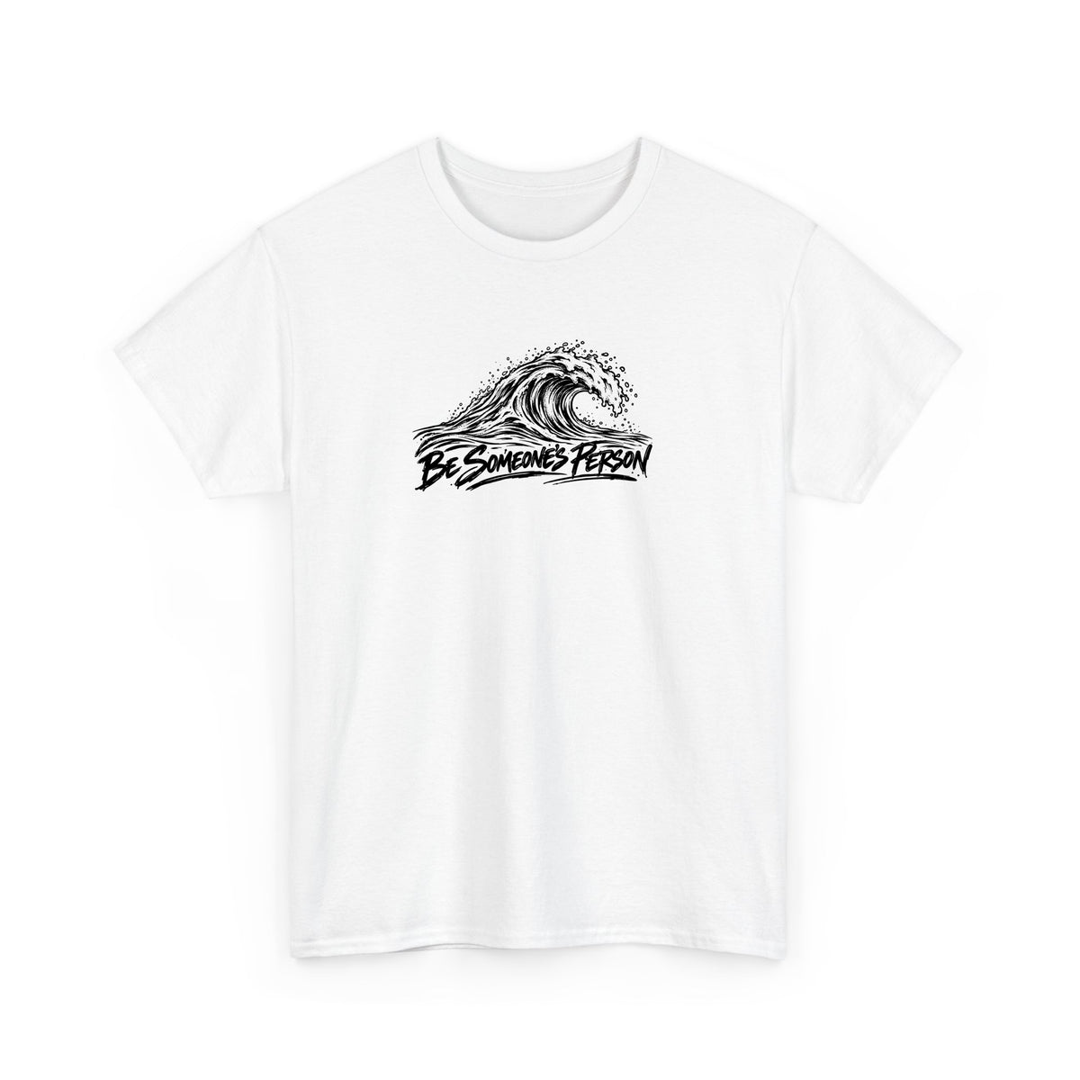 Wave Ripple Effect Be Someone's Person T-Shirt