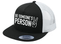 Gorras de camionero "Sé la persona de alguien"