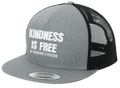 Kindness Is Free Trucker Hat
