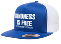 Kindness Is Free Trucker Hat