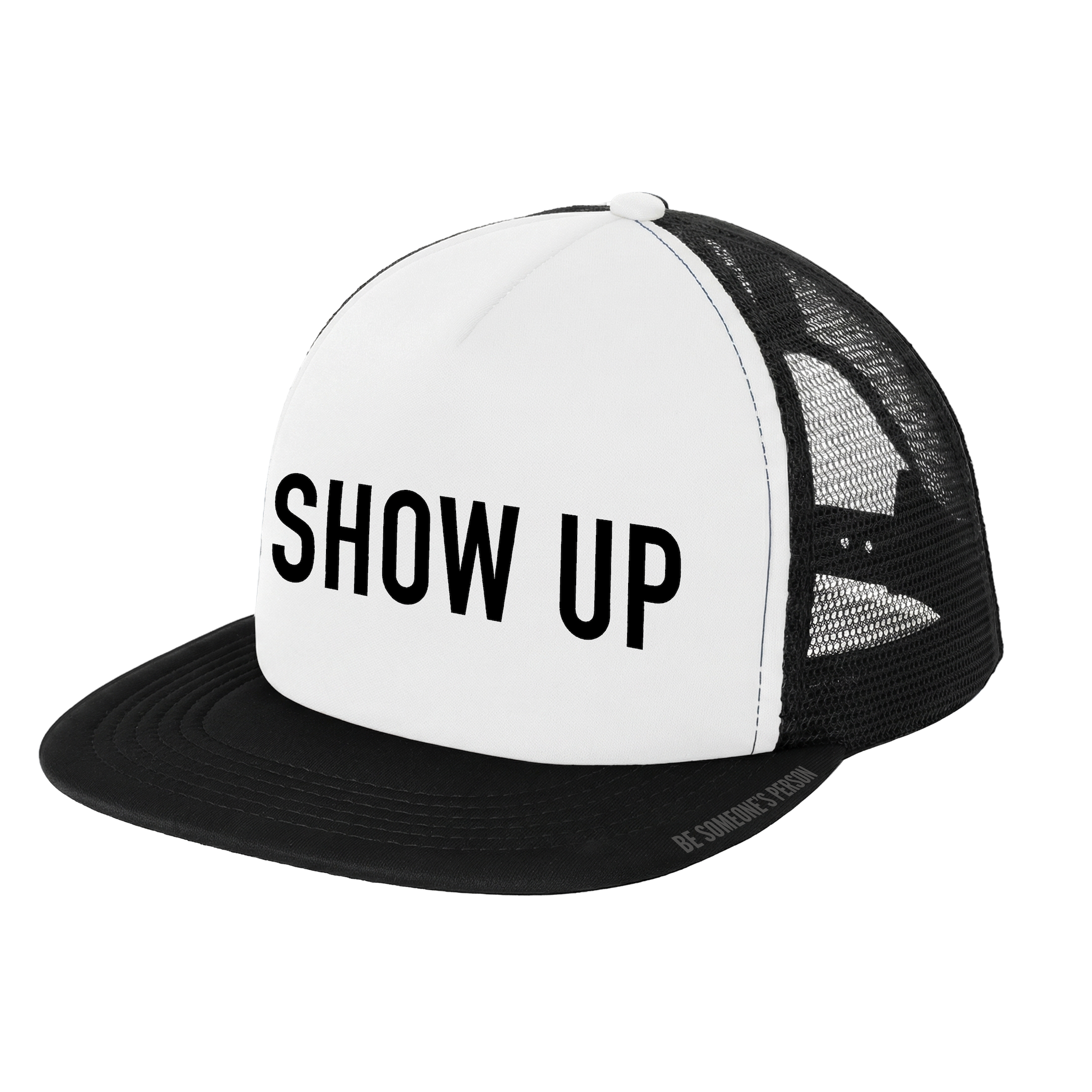 Show Up Trucker Hats