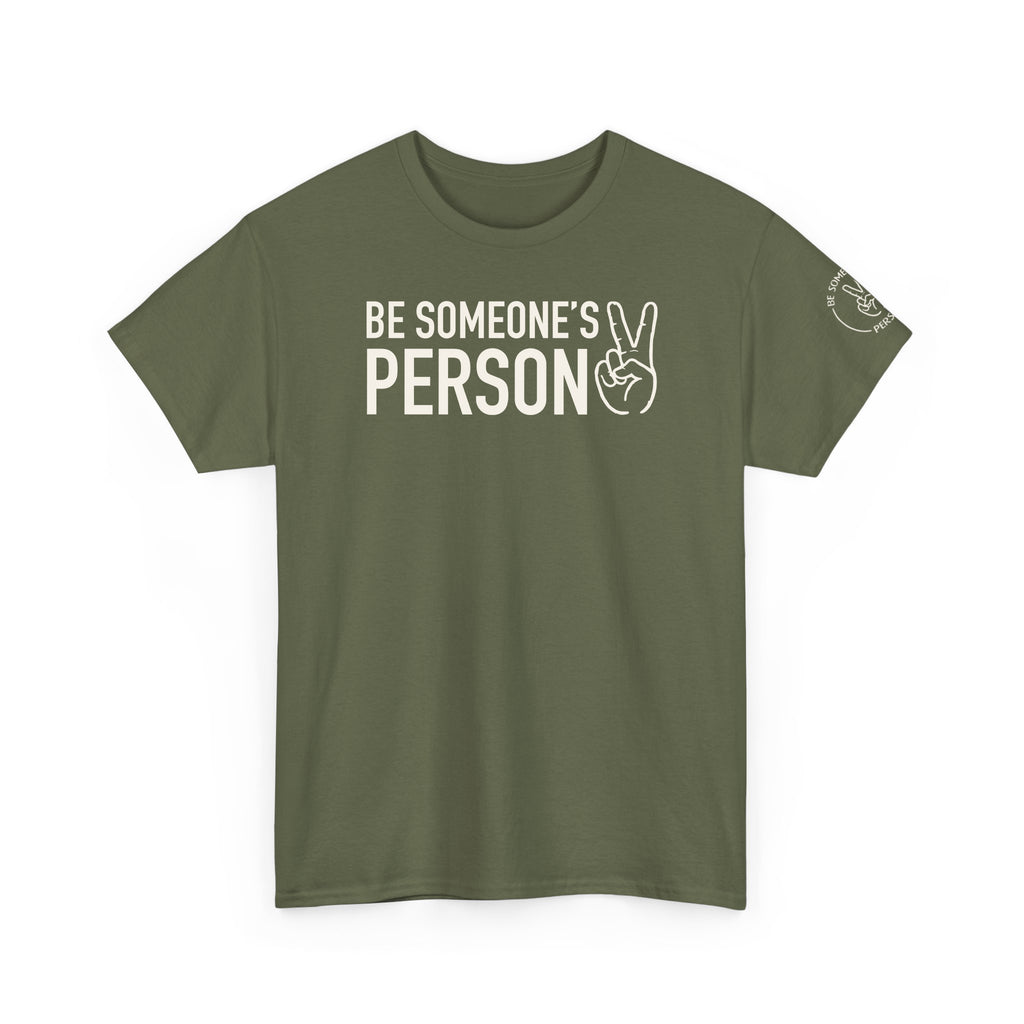 Be Someone's Person Tees