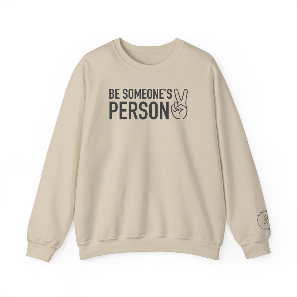 Be Someone's Person Crewnecks
