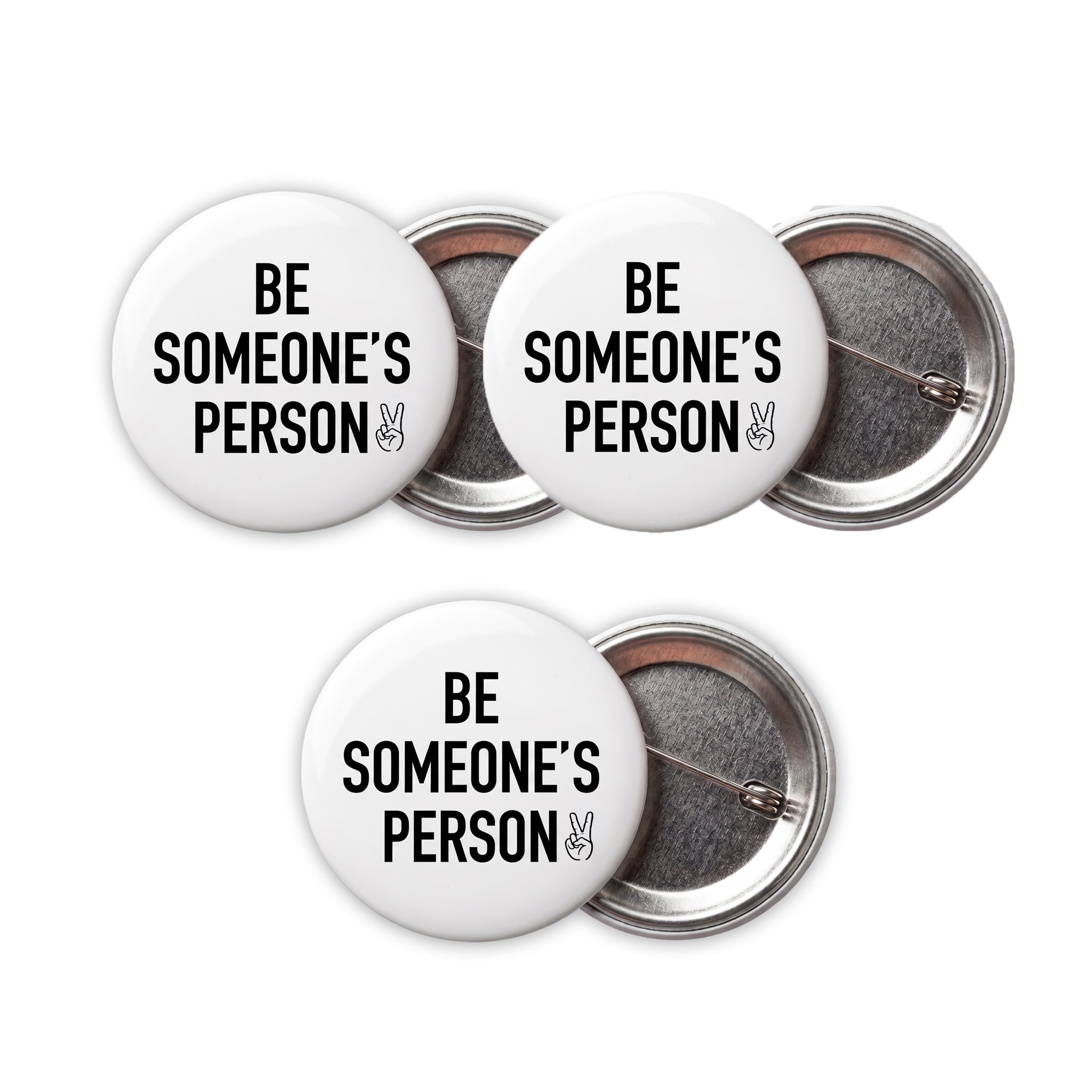 3 Pack- Be Someone's Person 1.5" Round Metal Button Pins