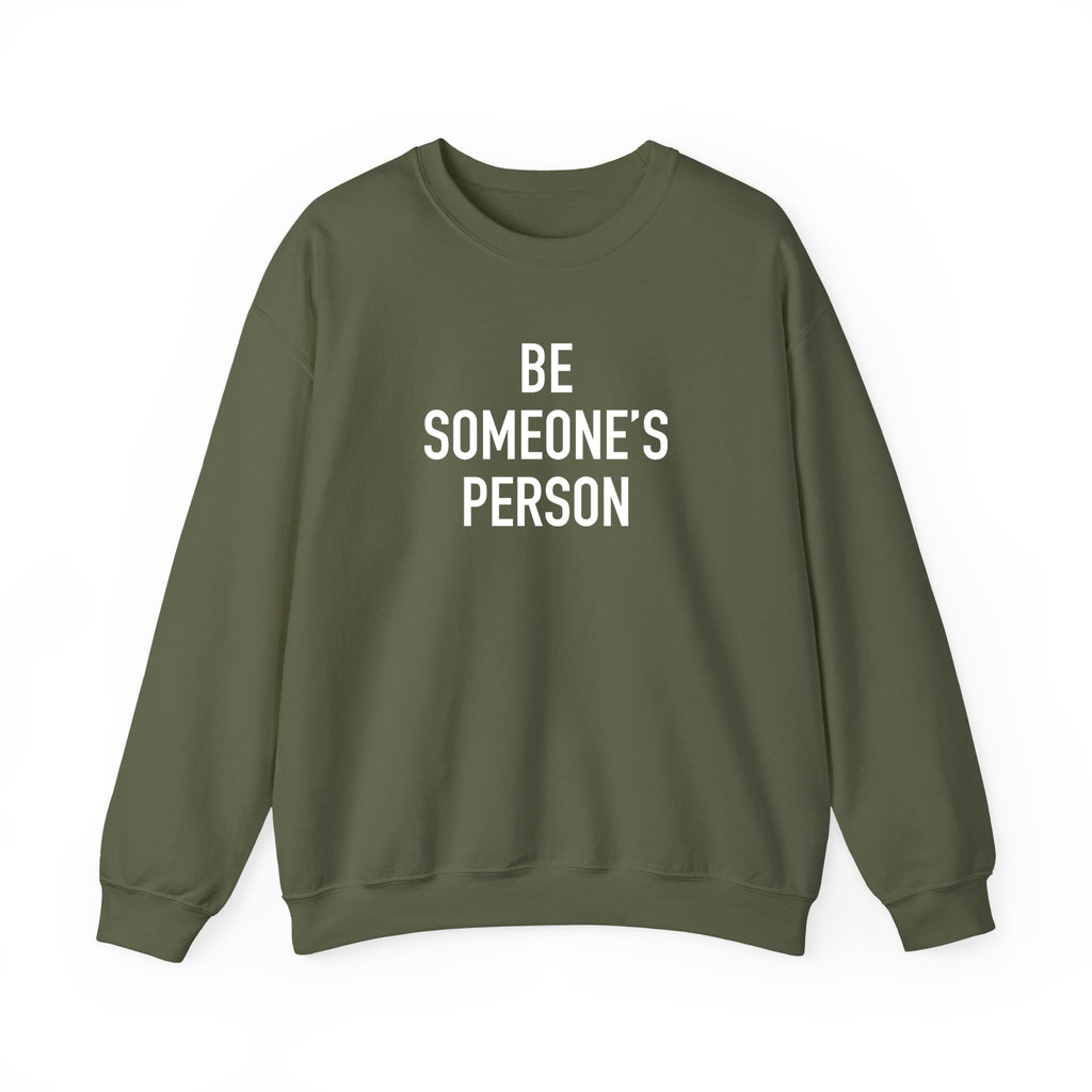 Be Someone's Person Classic Crewnecks