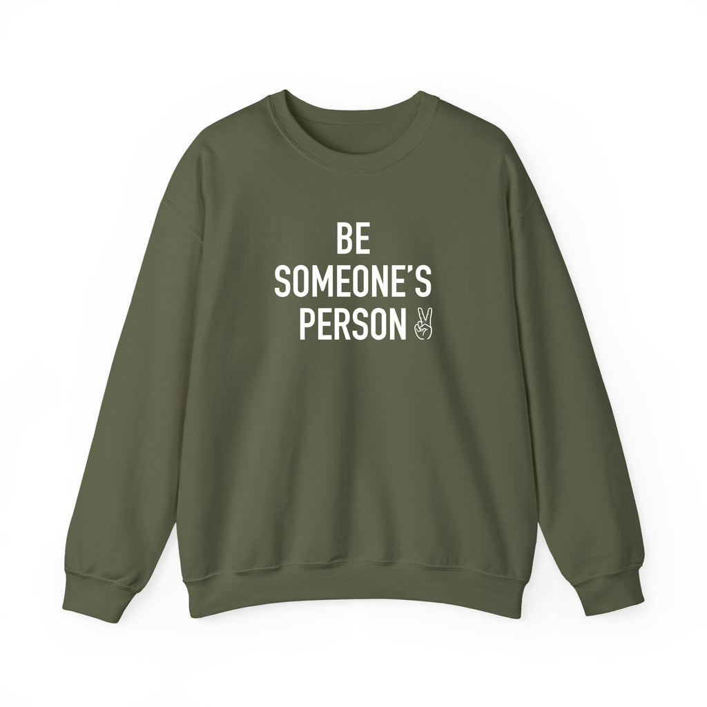 Be Someone's Person Signature Crewnecks