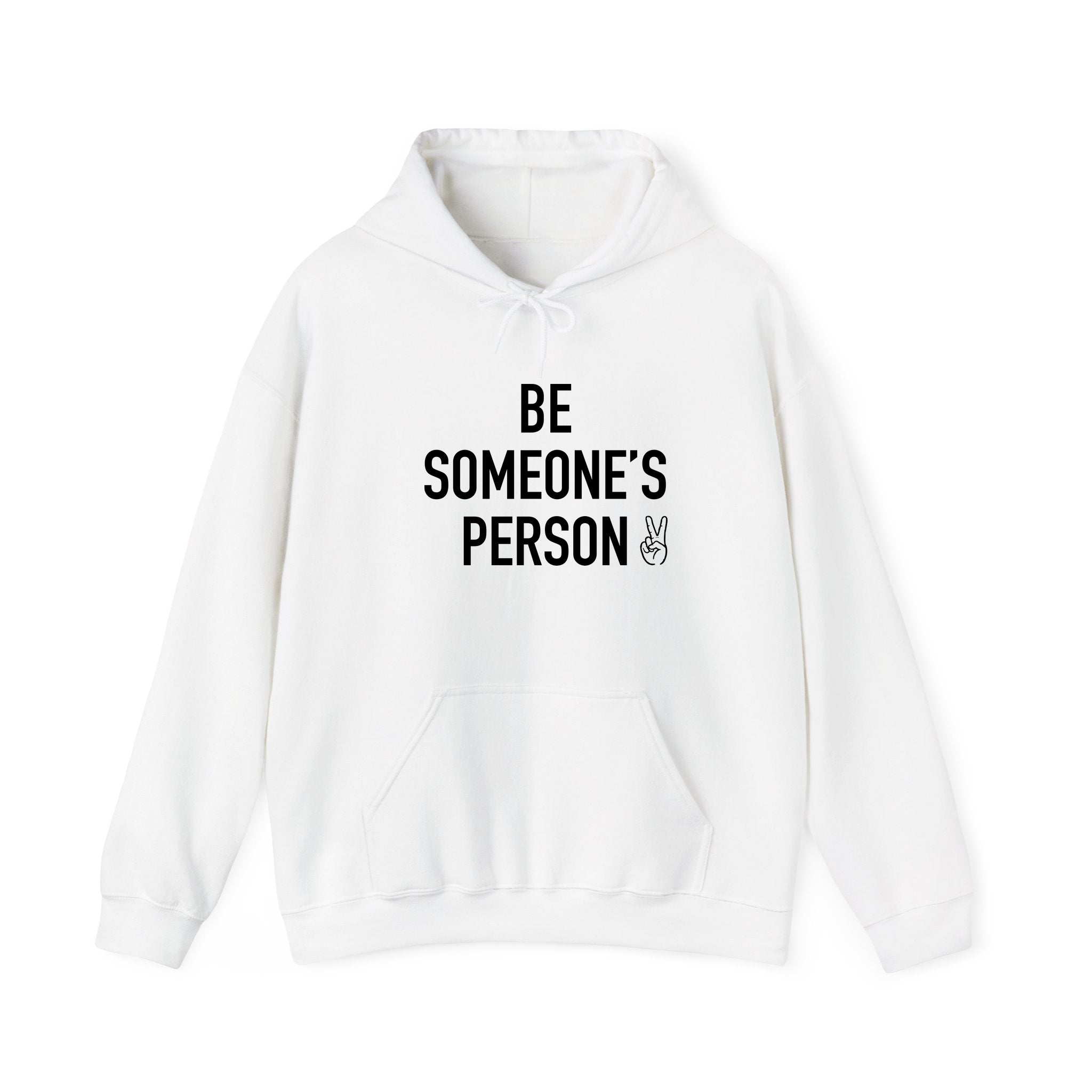 Be Someone's Person Signature Hoodie