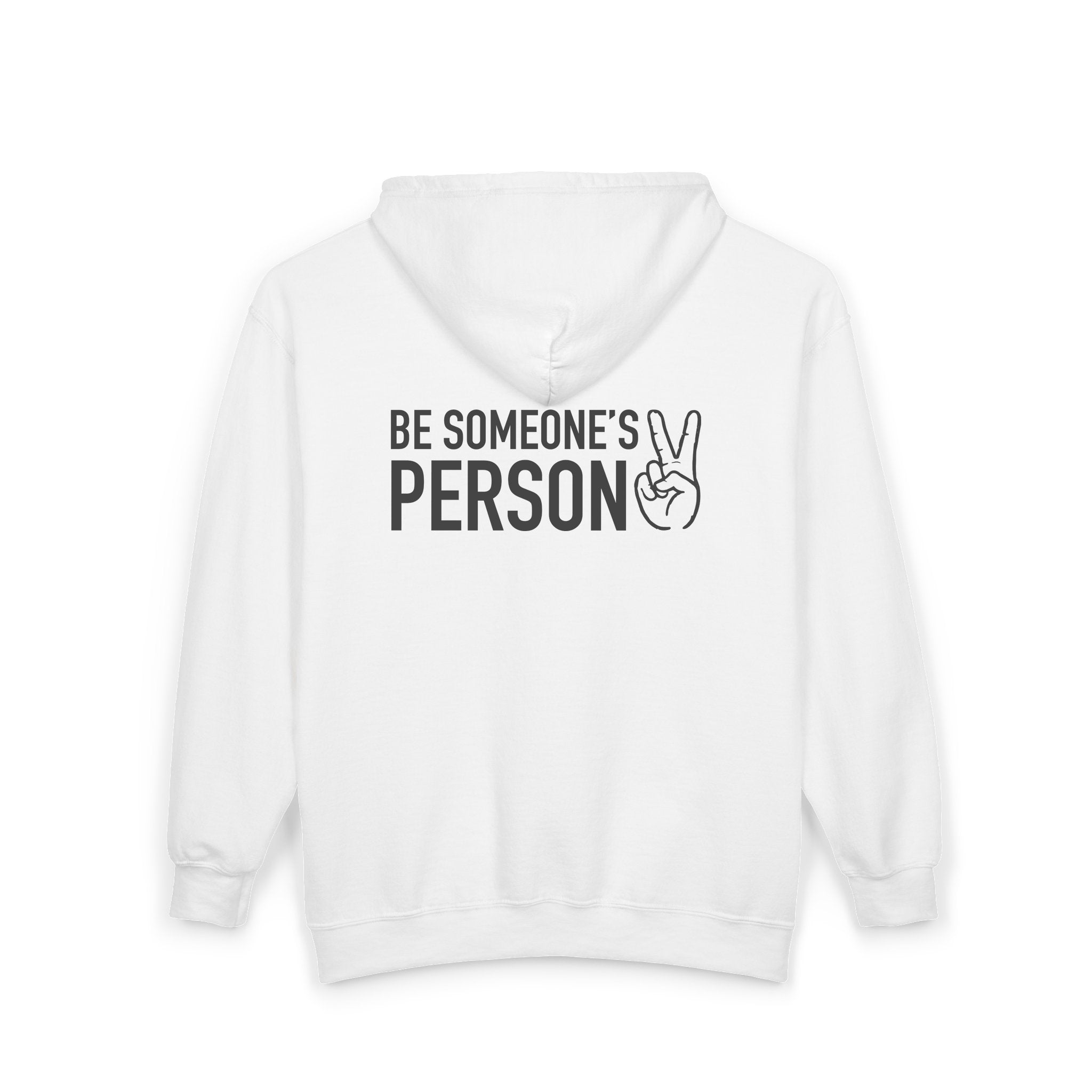 Sudaderas con capucha Be Someone's Person - frontal y trasera
