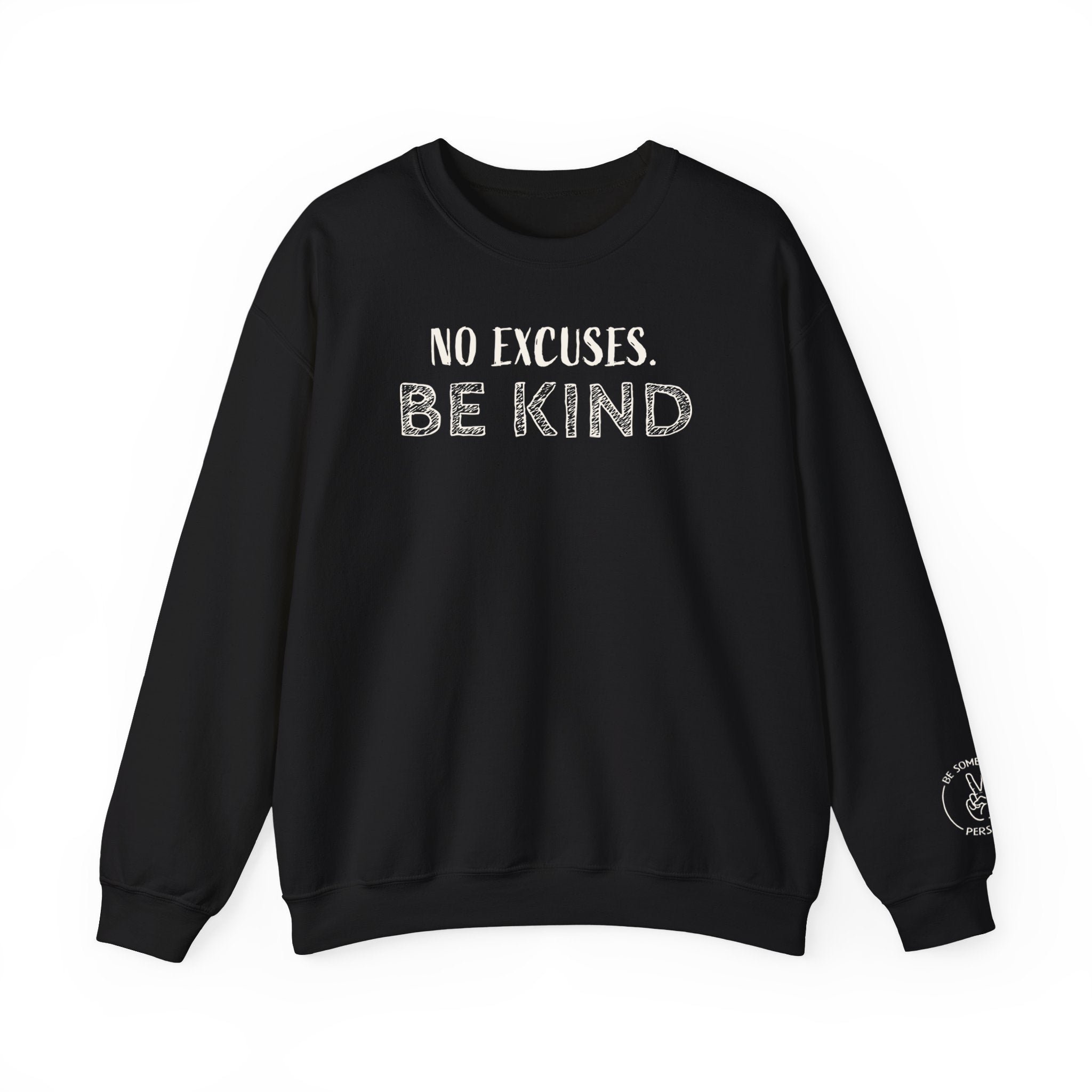 Sin excusas. Sudaderas "Sé Amable"