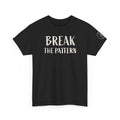 Break The Pattern Tees