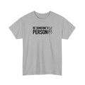 Be Someone's Person Block T-Shirt