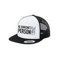 Be Someone's Person Block Trucker Hat