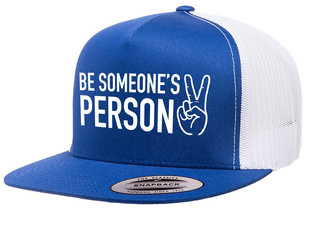 Be Someone's Person Trucker Hat