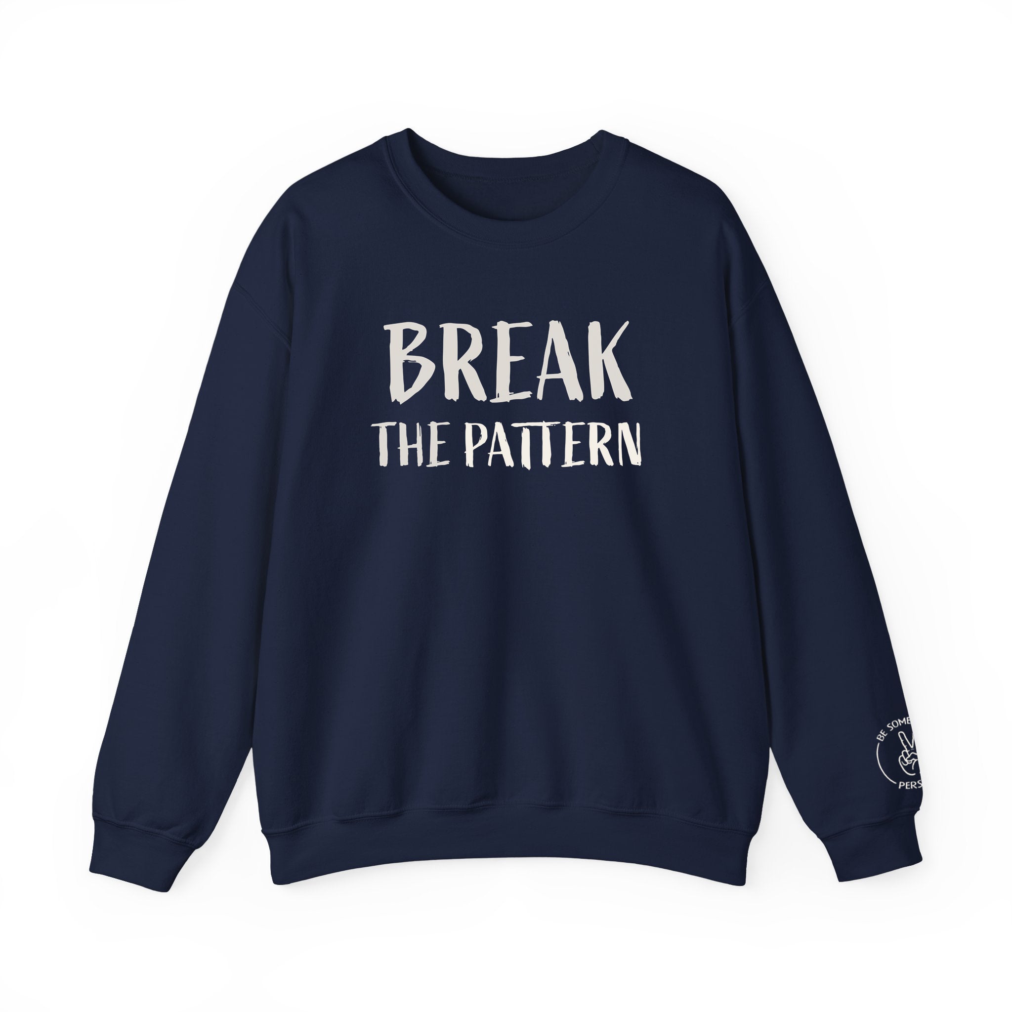 Sudaderas de cuello redondo "Break The Pattern"