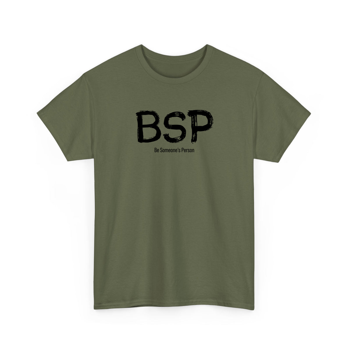 BSP Be Someone's Person T-Shirt