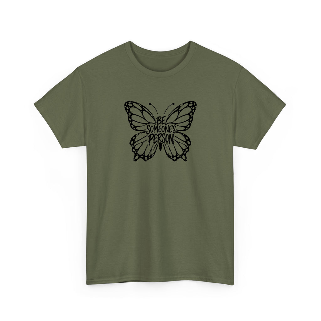 Butterfly Effect Be Someone's Person T-Shirt