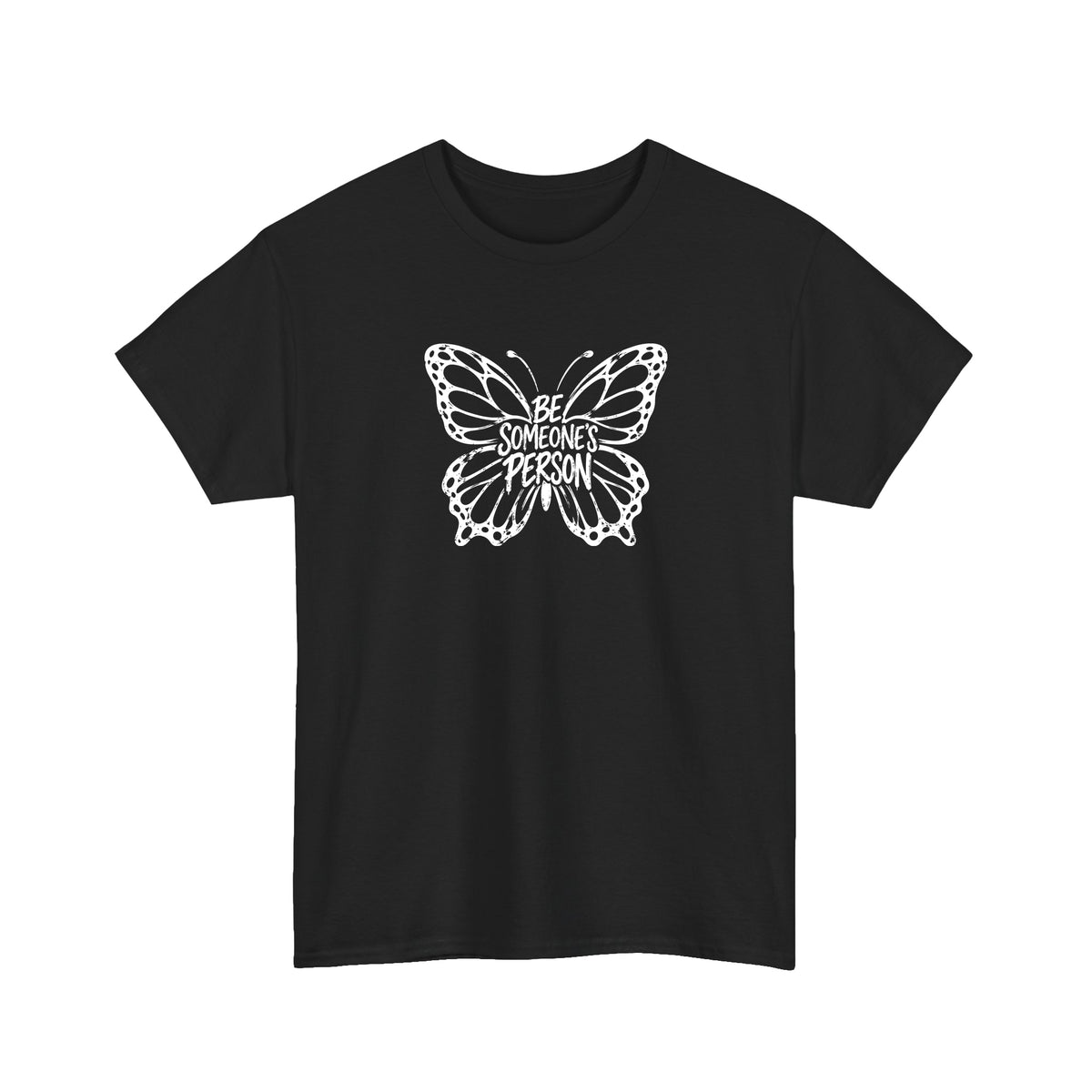 Butterfly Effect Be Someone's Person T-Shirt