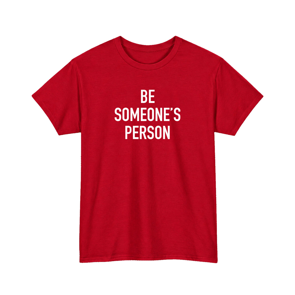 Be Someone's Person Classic T-Shirt