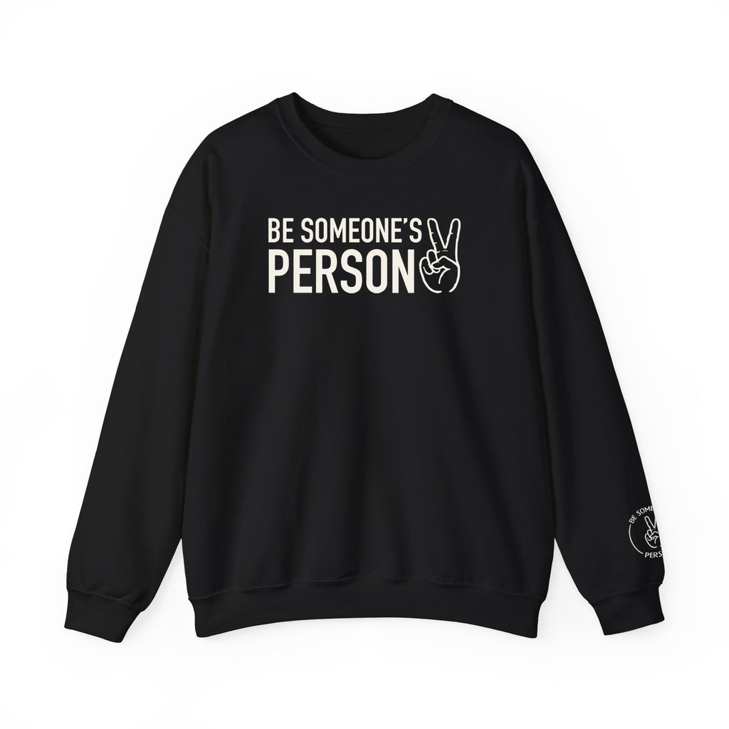 Be Someone's Person Crewnecks
