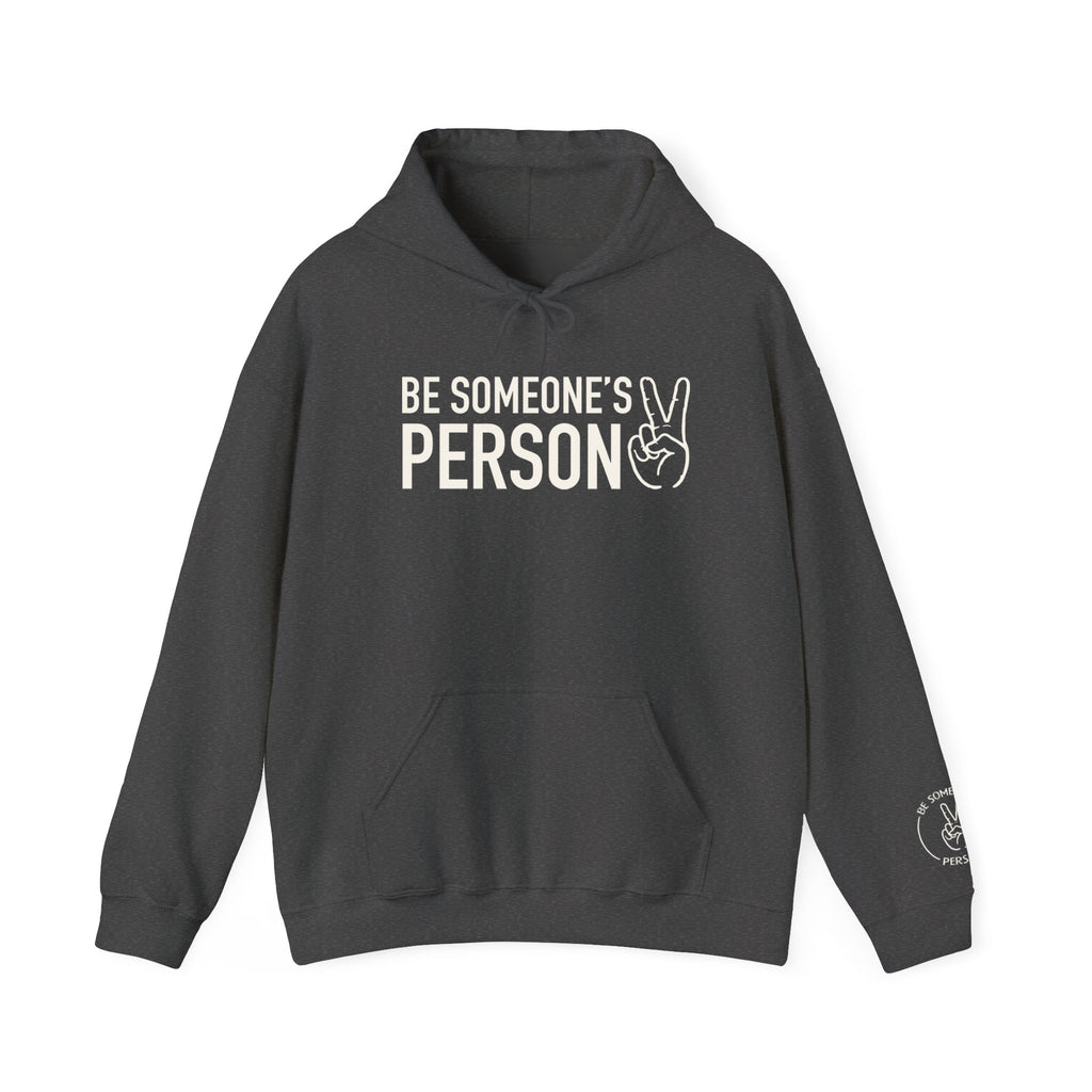 Be Someone's Person Hoodies