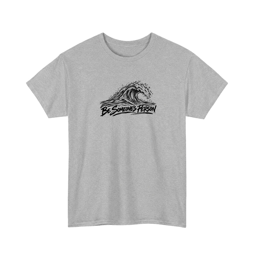 Wave Ripple Effect Be Someone's Person T-Shirt