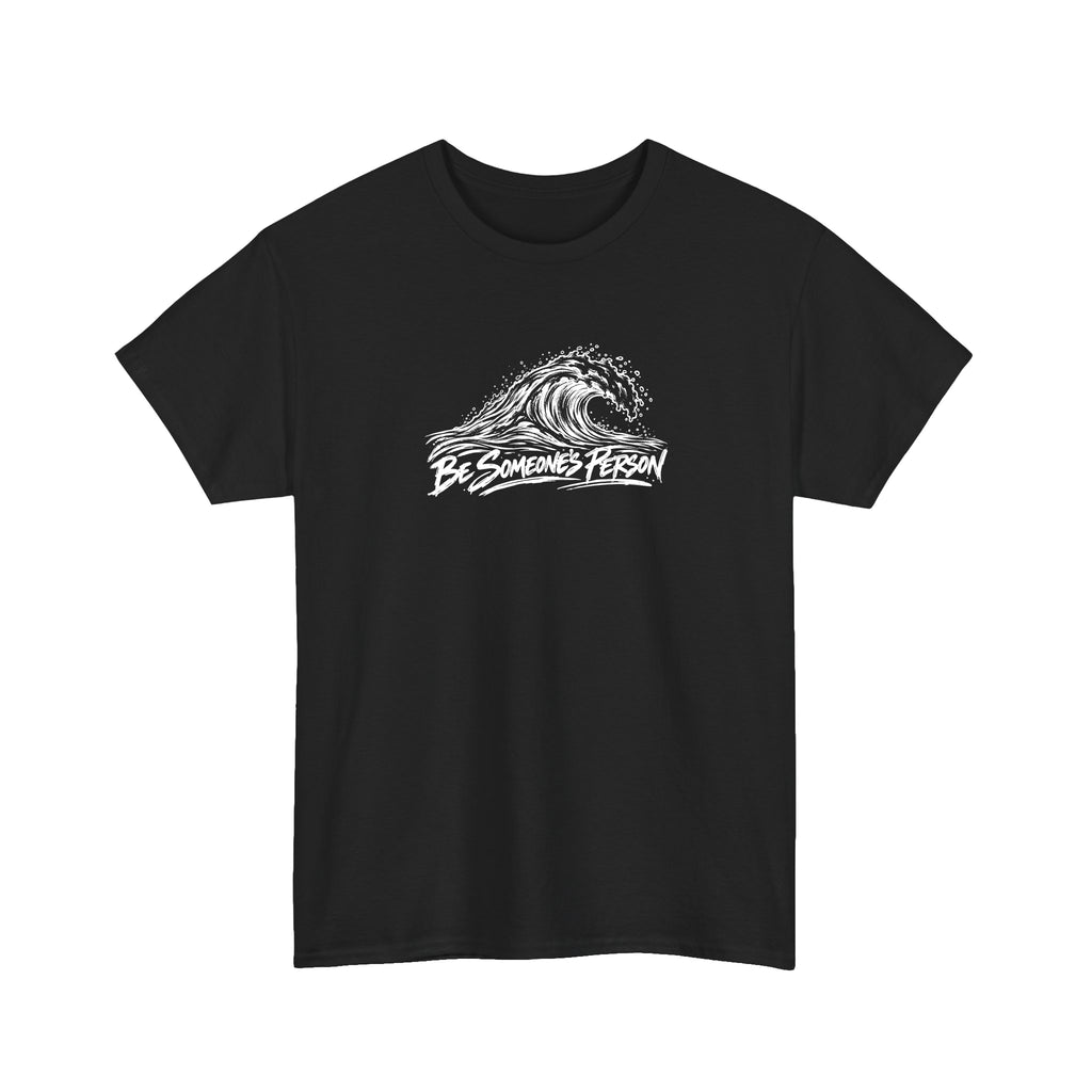 Wave Ripple Effect Be Someone's Person T-Shirt