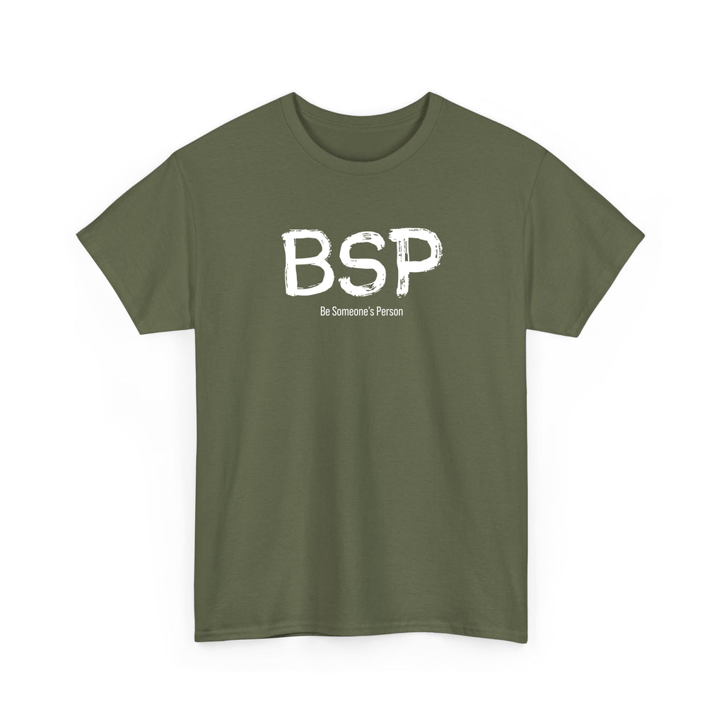 BSP Be Someone's Person T-Shirt