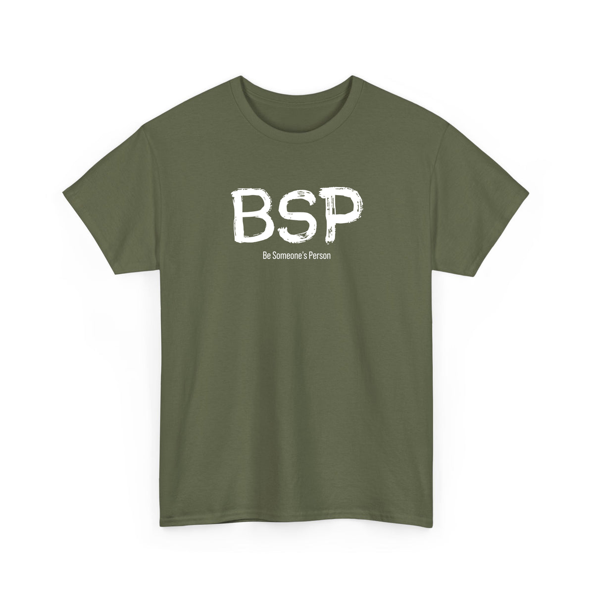 BSP Be Someone's Person T-Shirt