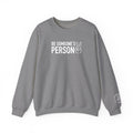 Be Someone's Person Block Crewnecks