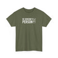 Be Someone's Person Block T-Shirt
