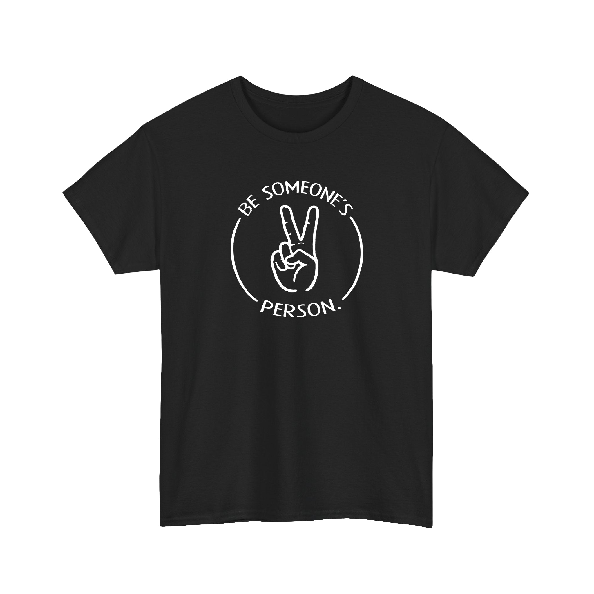 Camisetas "Sé la persona de alguien"