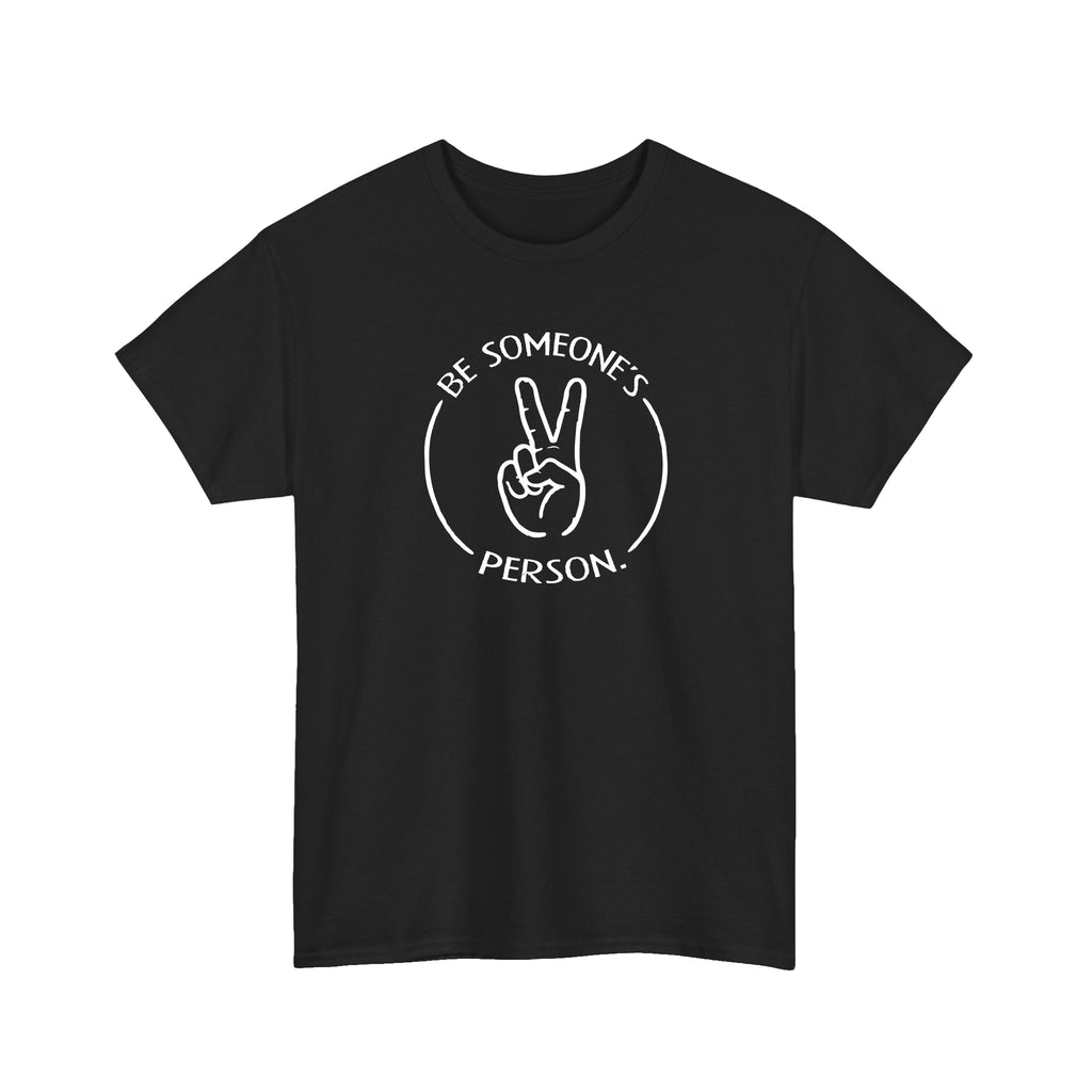 Camisetas "Sé la persona de alguien"
