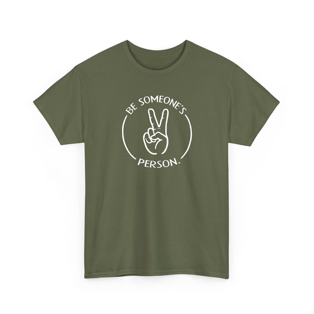 Camisetas "Sé la persona de alguien"