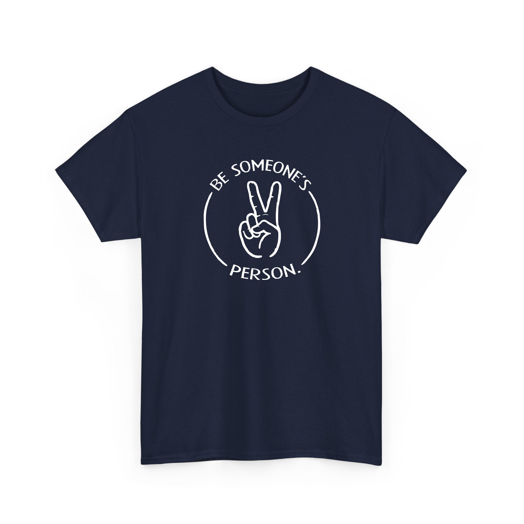 Camisetas "Sé la persona de alguien"
