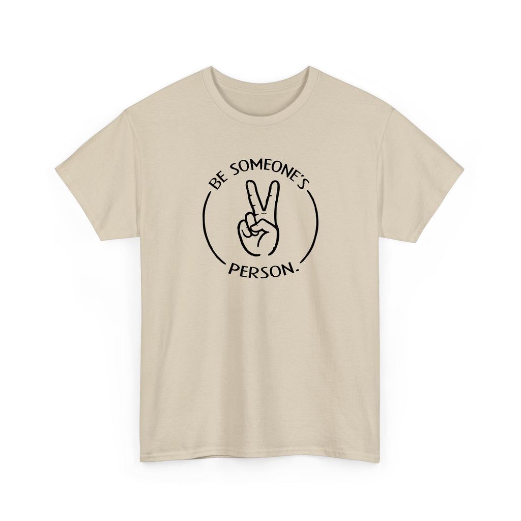 Camisetas "Sé la persona de alguien"