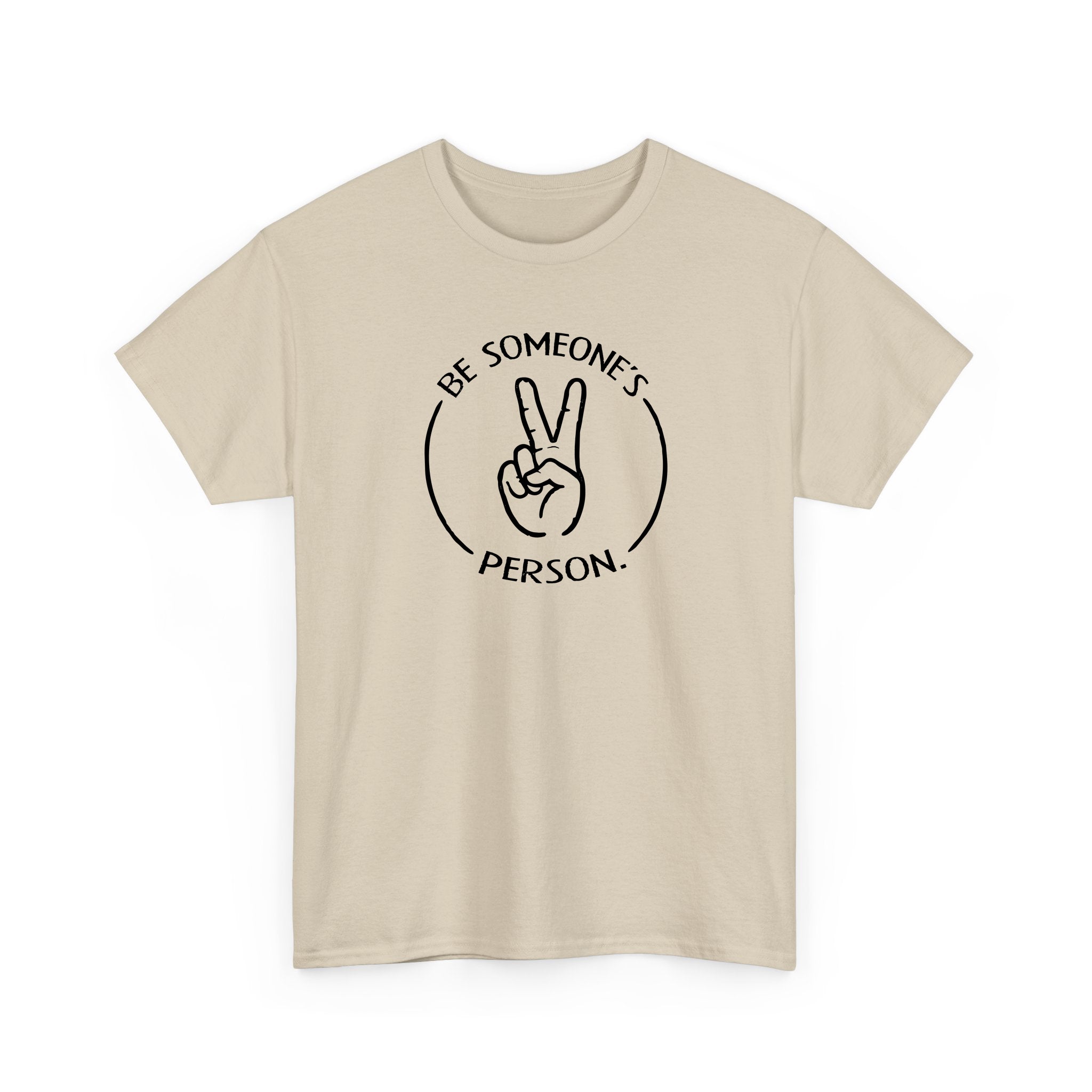 Camisetas "Sé la persona de alguien"