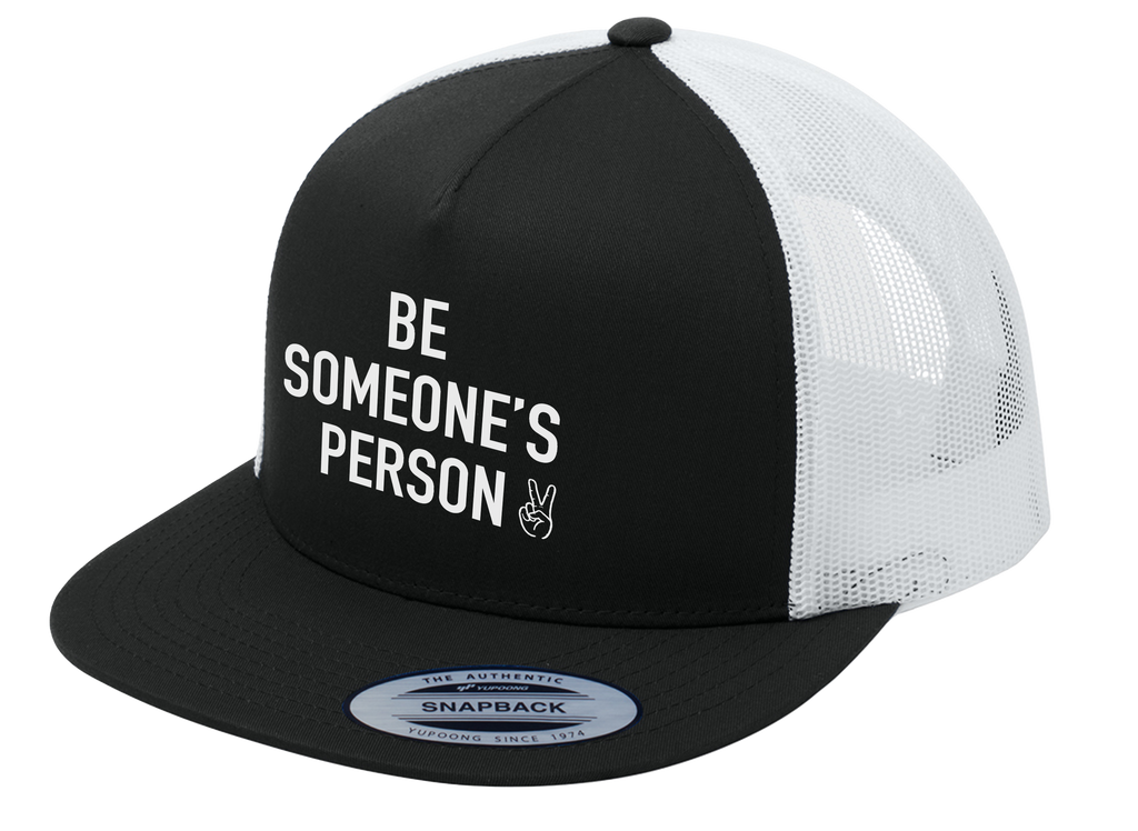Be Someone's Person Signature Trucker Hat