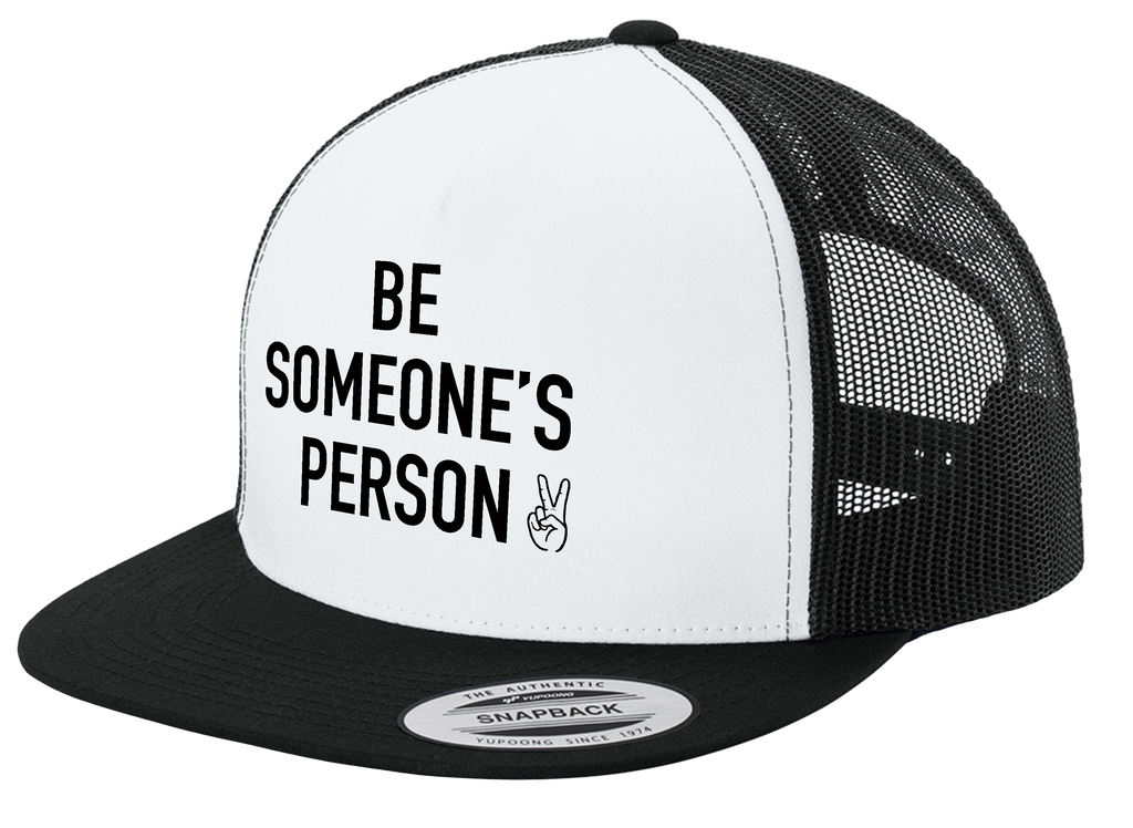 Be Someone's Person Signature Trucker Hat