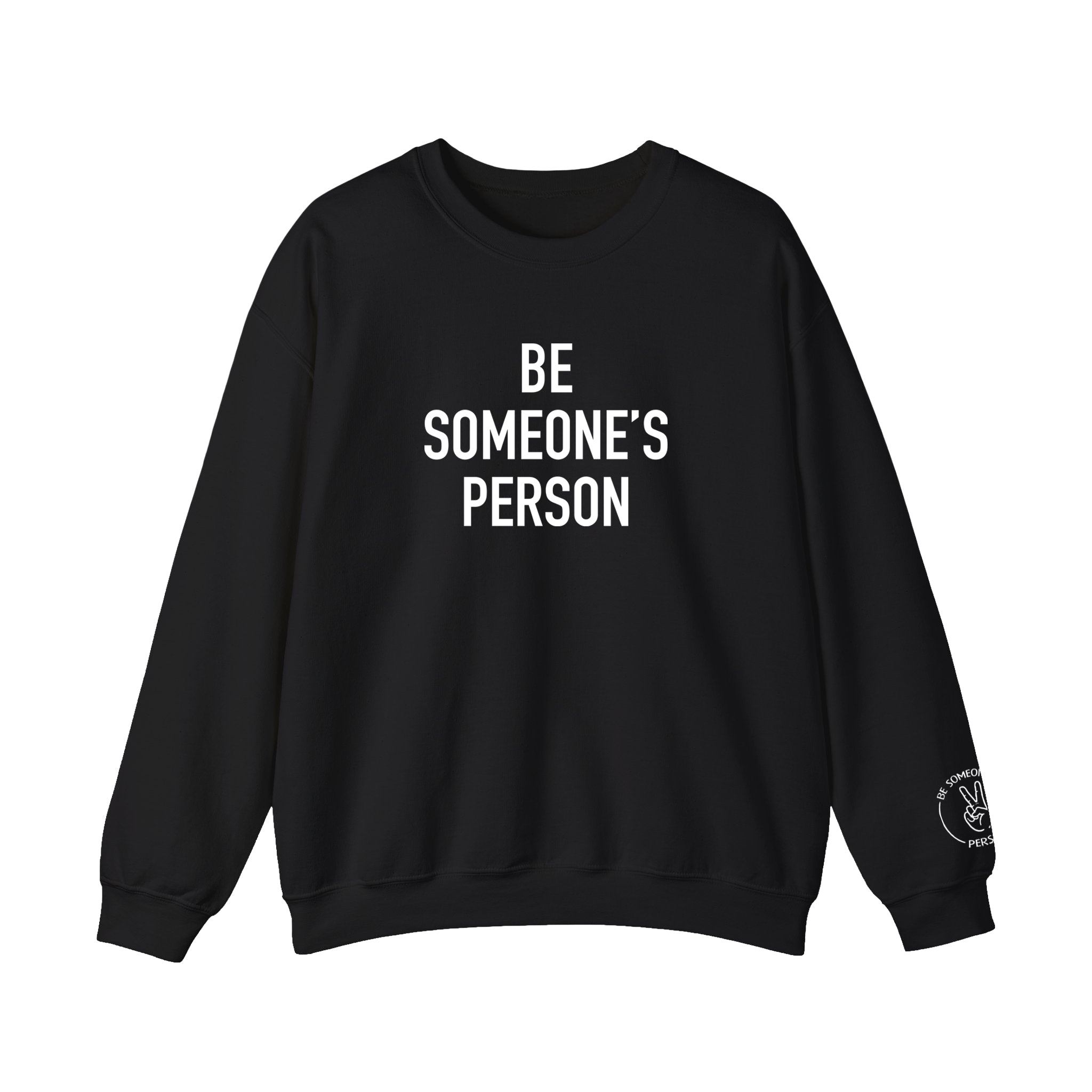 Be Someone's Person Classic Crewnecks
