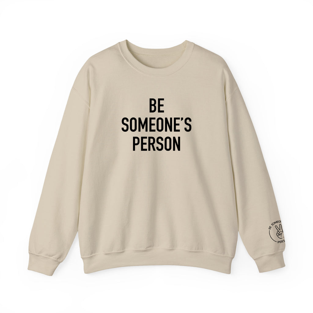Be Someone's Person Classic Crewnecks