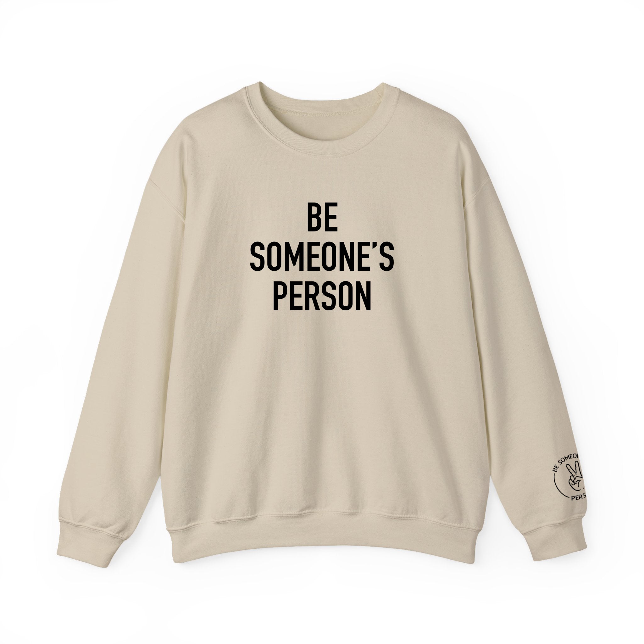 Be Someone's Person Classic Crewnecks