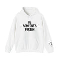 Be Someone's Person Classic Hoodie