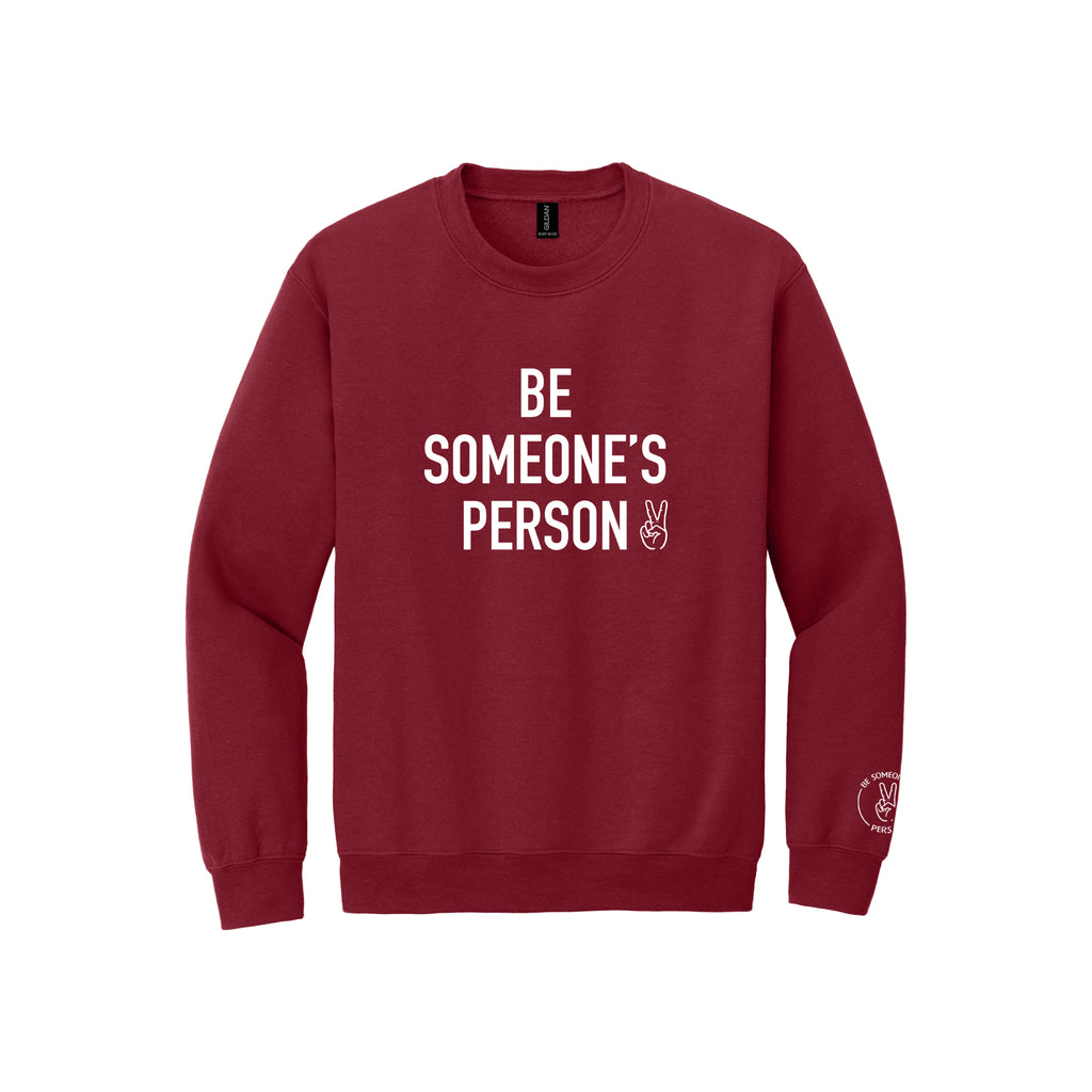 Be Someone's Person Signature Crewnecks