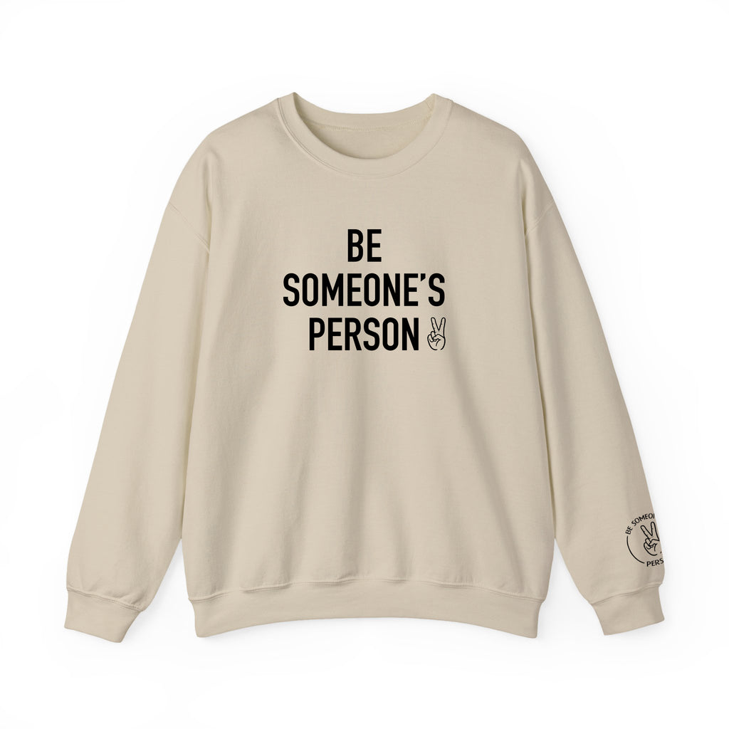 Be Someone's Person Signature Crewnecks