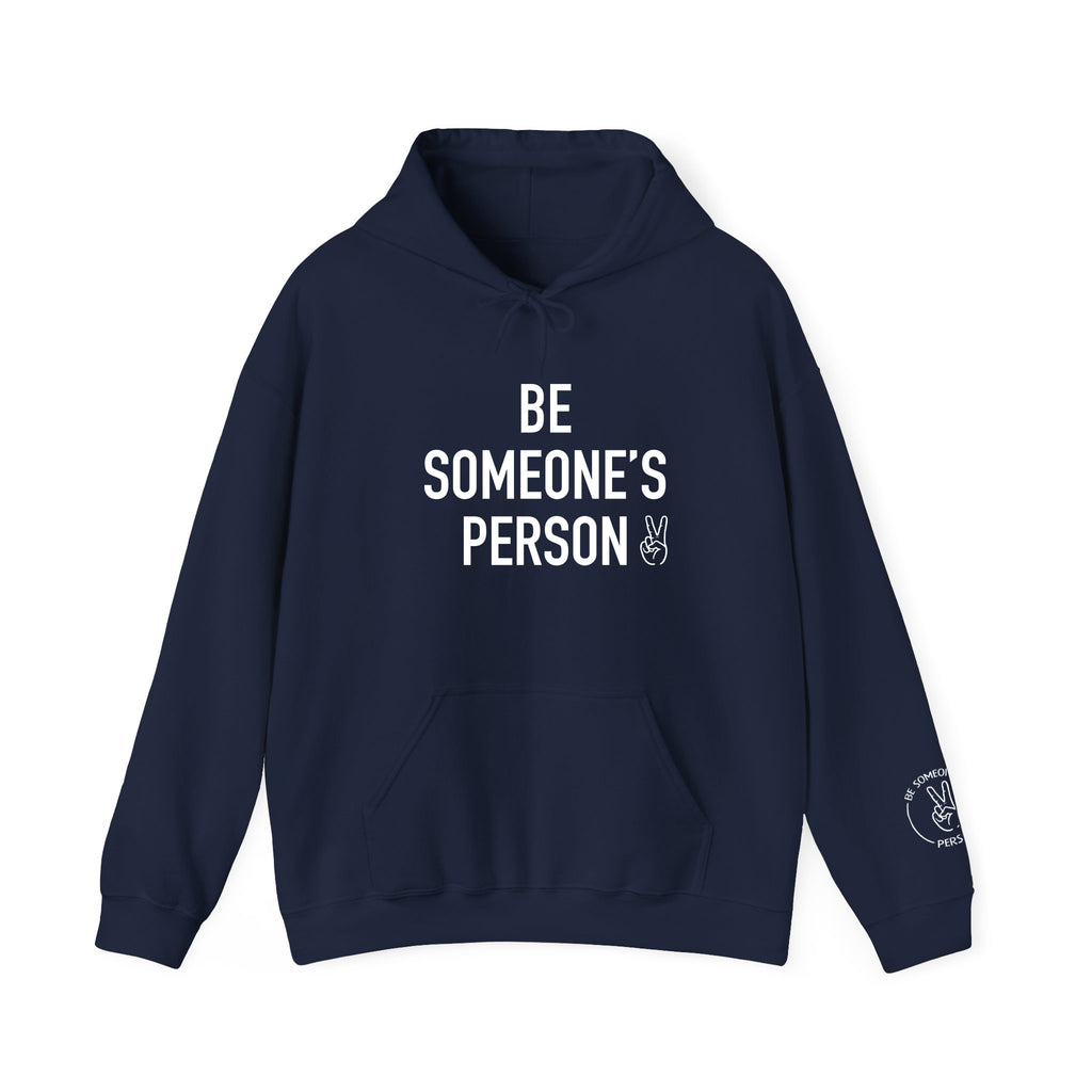 Be Someone's Person Signature Hoodie