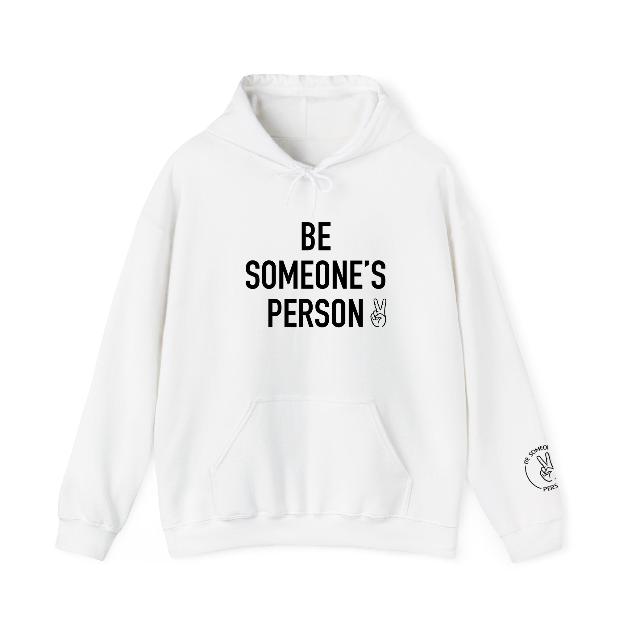 Be Someone's Person Signature Hoodie